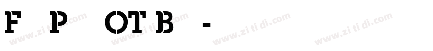 FlatPack OT Bold字体转换